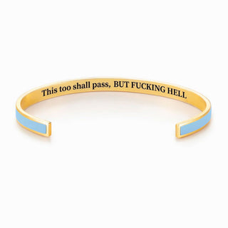 This Too Shall Pass Cuff Bracelet