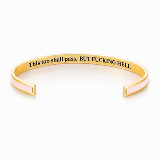 This Too Shall Pass Cuff Bracelet